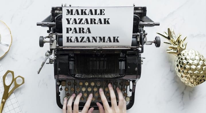 makale yazarak para kazanmak