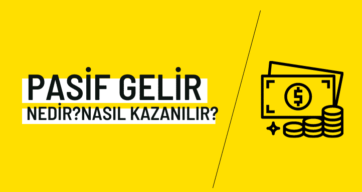 Pasif gelir nedir