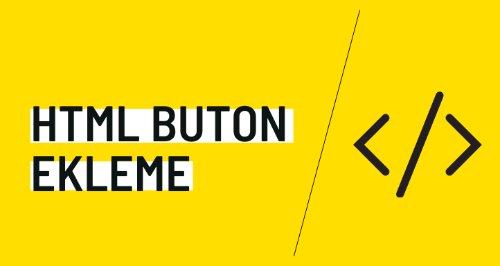 HTML buton ekleme
