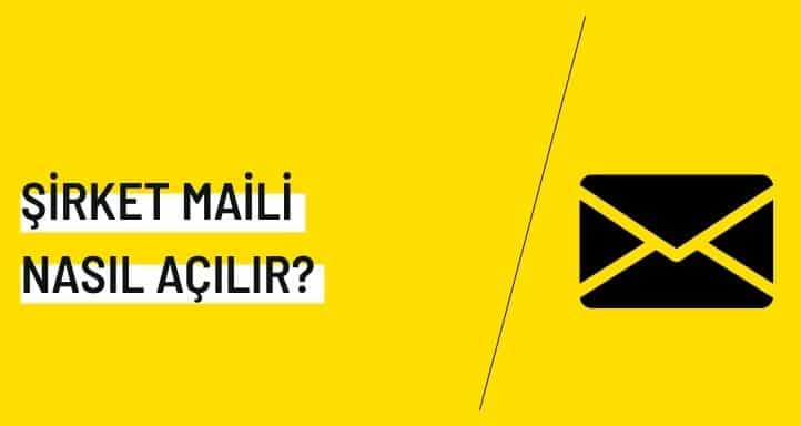 Şirket Maili Açma